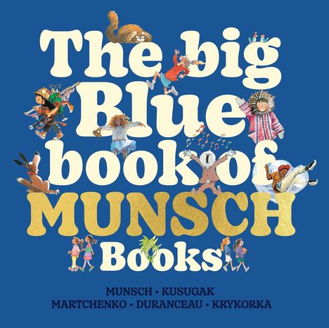 "The big Blue book of MUNSCH Books." Illustration mit spielenden Kindern und Tieren, die um den Text angeordnet sind.