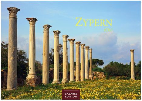 Text: "Zypern 2027", "CASARES EDITION". Antike Säulenreihe, grüne Wiese mit gelben Blumen, blauer Himmel.