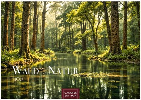 "Wald und Natur 2027" steht auf einem Foto mit hohen Bäumen, dichtem Grün und einem ruhigen Fluss.