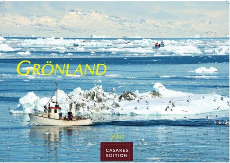 „GRÖNLAND“ in Gelb, „2027“ klein, „CASARES EDITION“ auf rotem Schild. Kleines Boot im eisigen Meer, viele Eisberge.