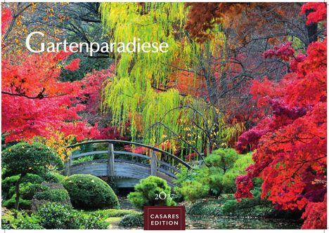 Text: „Gartenparadiese“, „2027“, „CASARES EDITION“. Ein farbenfroher Garten mit Bäumen und einer Holzbrücke.