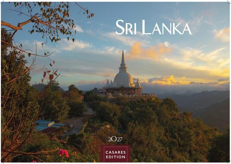 Text: "Sri Lanka", "2027", "CASARES EDITION". Eine große Stupa auf einem Hügel, umgeben von üppiger Vegetation, bei Sonnenuntergang.