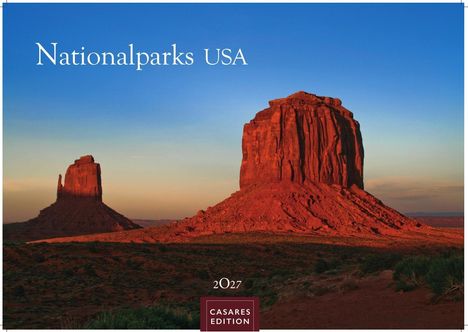 „Nationalparks USA“ und „2027“ oben, „CASARES EDITION“ unten. Rote Felsenlandschaft bei Sonnenuntergang.