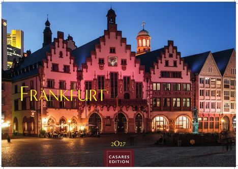 Text: "Frankfurt", "2027", "Casares Edition". Historische Gebäude im Abendlicht, beleuchtete Plätze mit Menschen draußen.