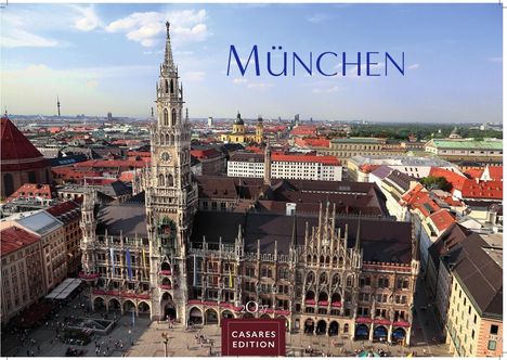 "München", "2027", "CASARES EDITION". Sicht auf Rathausplatz mit gotischem Gebäude, umgeben von roten Dächern.