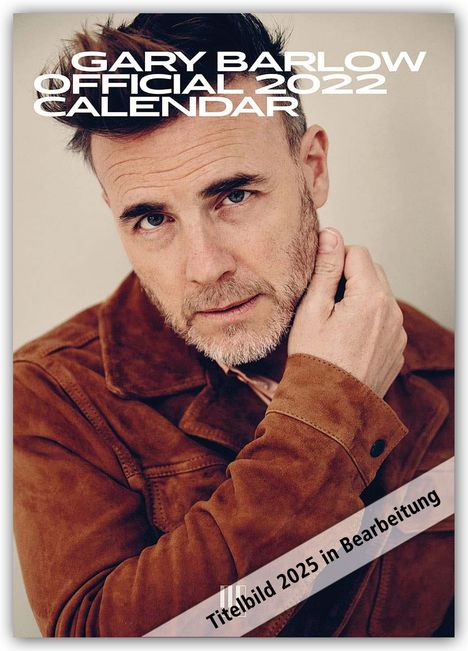 Danilo: Gary Barlow 2025 - A3-Posterkalender, Kalender