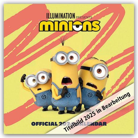 Danilo Promotion Ltd: Minions - Despicable Me 4 - Ich Einfach Unverbesserlich 4 - Offizieller Kalender 2025, Kalender