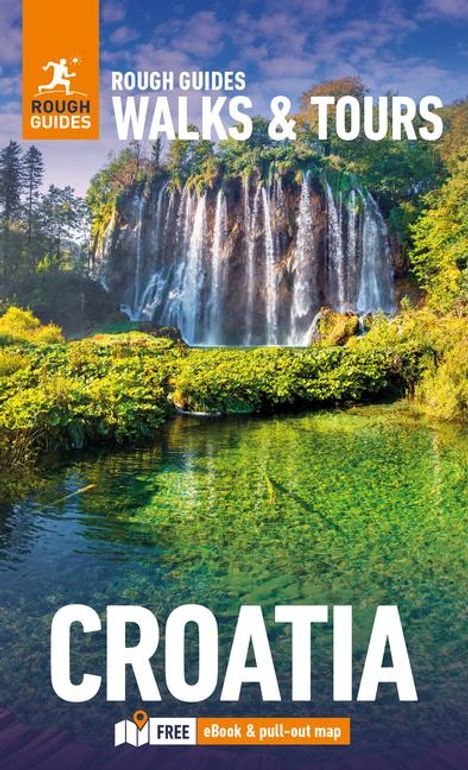 Rough Guides: Rough Guides Walks and Tours Croatia: Top 15 Itineraries for Your Trip: Travel Guide with eBook, Buch