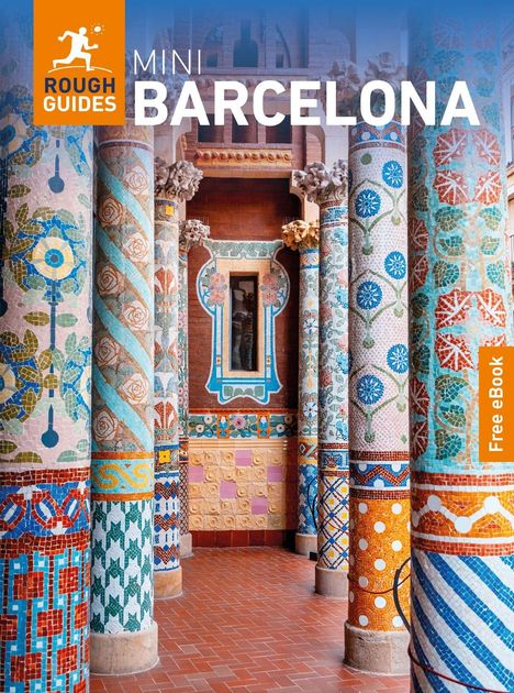 Text: "MINI BARCELONA", "Free eBook", "ROUGH GUIDES". Bunte, kunstvoll verzierte Mosaiksäulen in einem historischen Gebäude.
