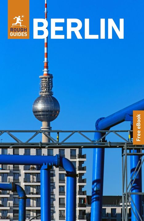 Text: "BERLIN", "ROUGH GUIDES", "Free eBook". Logo links, Fernsehturm an blauem Himmel, blaue Rohre, modernes Gebäude im Hintergrund.