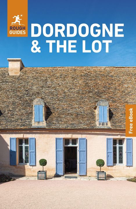 Oben steht "Dordogne & The Lot." Unten sieht man ein Haus mit blauen Fensterläden und Topfbäumen.