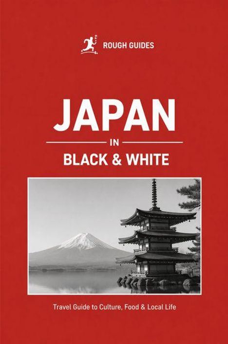 Text: "JAPAN IN BLACK & WHITE" und "Travel Guide to Culture, Food & Local Life". Schwarz-weißes Foto mit Fuji und Pagode.