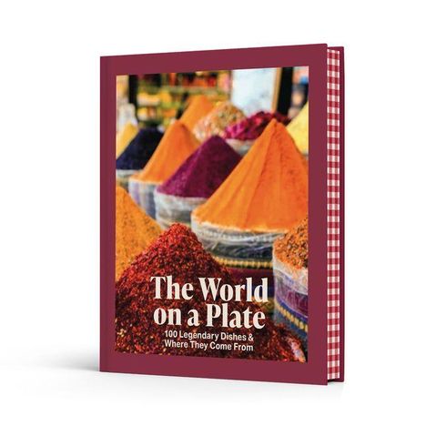 Text: "The World on a Plate: 100 Legendary Dishes & Where They Come From." Gewürzhügel in verschiedenen Farben.