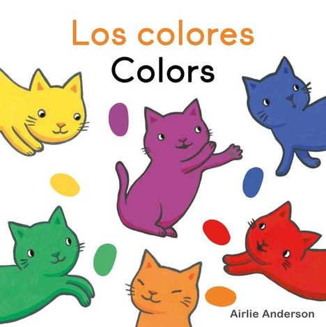 Airlie Anderson: Los Colores/Colors, Buch