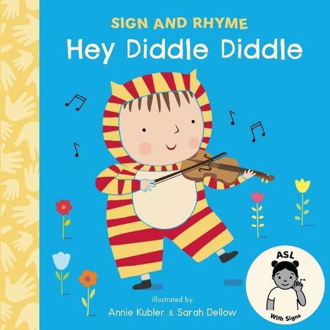 "Sign and Rhyme, Hey Diddle Diddle." Illustration: Kind im gestreiften Anzug spielt Geige, umgeben von Blumen und Musiknoten.