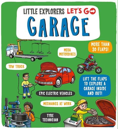 Collaborate Agency: Little Explorers: Let's Go! Garage, Buch