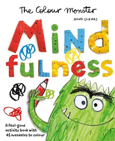 Anna Llenas: The Colour Monster: Mindfulness, Buch