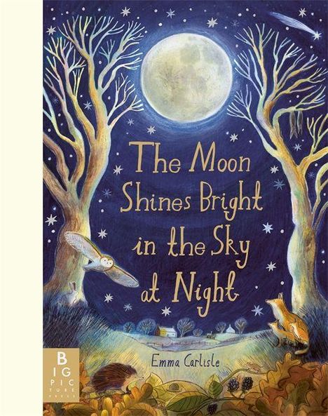 „The Moon Shines Bright in the Sky at Night“ steht in der Mitte, darunter „Emma Carlisle“. Illustration: Mond zwischen Bäumen, Eule und Fuchs.