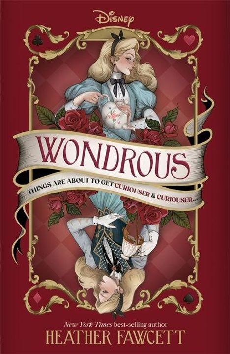 Text: "Wondrous. Things are about to get curiouser & curiouser... Heather Fawcett." Illustration: Frau mit zwei Teetassen.