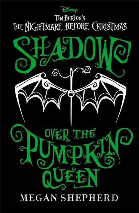„Tim Burton's The Nightmare Before Christmas: Shadow Over the Pumpkin Queen“ von Megan Shepherd, zeigt eine Fledermaus.