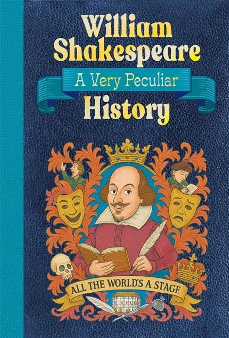 Jacqueline Morley: William Shakespeare: A Very Peculiar History, Buch