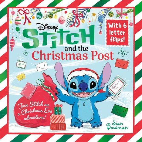 "Disney Stitch and the Christmas Post", "With 6 letter flaps!", "Join Stitch on a Christmas Eve adventure!", Sian Bowman. Stitch mit Weihnachtsmütze.