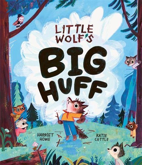 Text: "Little Wolf's Big Huff". Waldszene mit kleinem Wolf im Zentrum, umgeben von anderen Tieren, helle Farben.