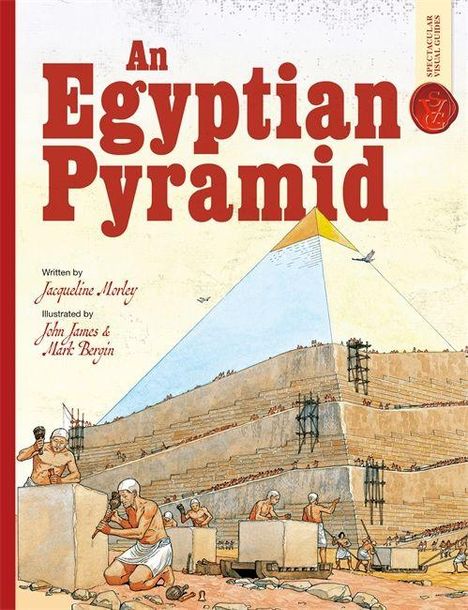 „An Egyptian Pyramid“. Illustration: Arbeiter bauen eine Pyramide, tragen Blöcke, verwenden Werkzeuge und Seile.