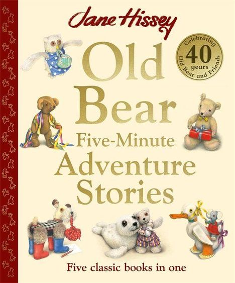 "Old Bear Five-Minute Adventure Stories" mit Spielzeugtieren und einem Jubiläumslogo "Celebrating 40 years Old Bear and Friends".