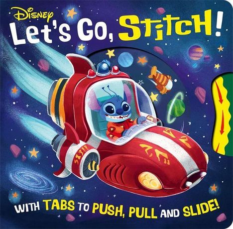 „Let's Go, Stitch! With Tabs to Push, Pull and Slide.“ Zeichentrick-Illustration von Stitch in einem Weltraumfahrzeug.