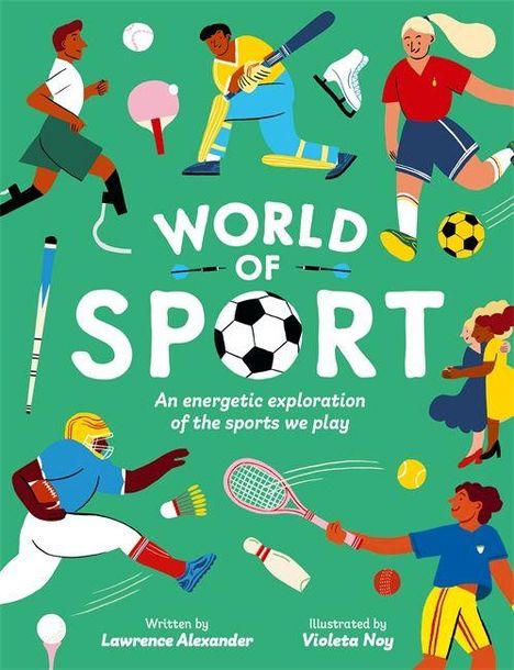 Text: "World of Sport: An energetic exploration of the sports we play." Illustration mit diversen Sportarten und fröhlichen Figuren.