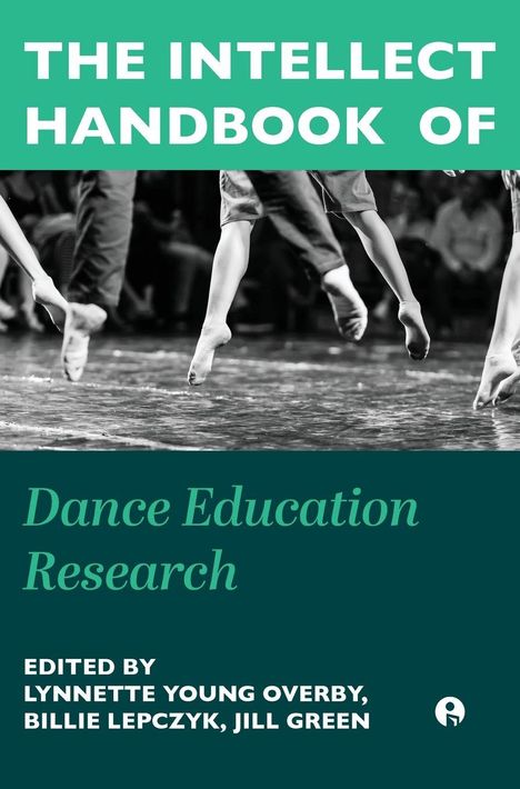 The Intellect Handbook of Dance Education Research, Buch
