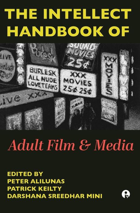 "The Intellect Handbook of Adult Film & Media" in gelb und rot auf schwarzem Hintergrund. Neon-Schilder im Hintergrund.