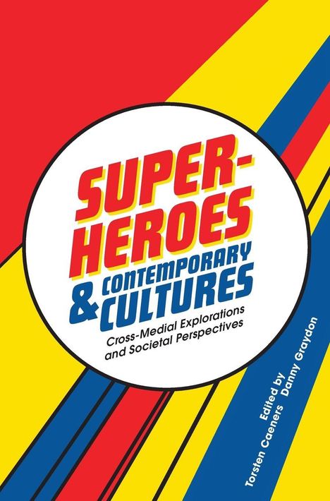 "SUPER-HEROES & CONTEMPORARY CULTURES" auf buntem Hintergrund mit rot, gelb und blau in geometrischen Formen.