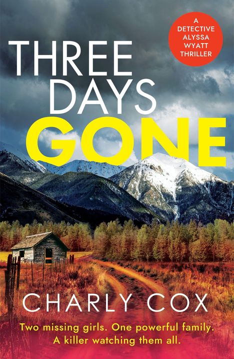 "THREE DAYS GONE" in Weiß-Gelb. Landschaft mit Berghintergrund, Wald, alter Hütte und Feldweg.