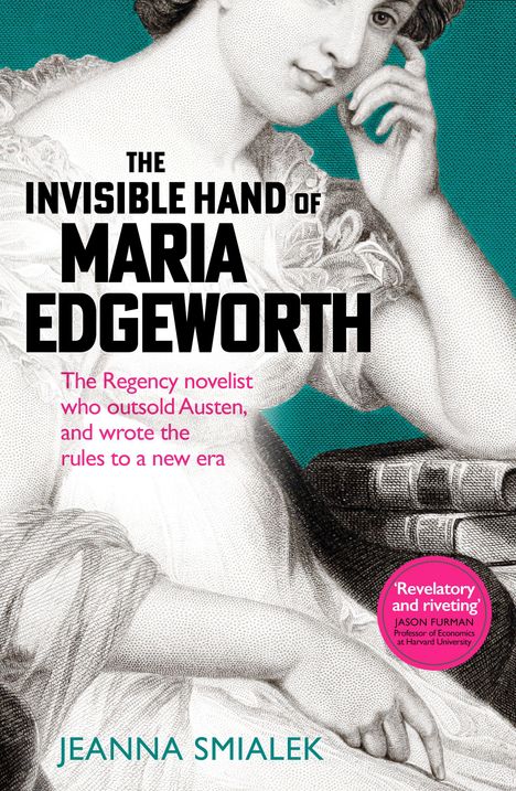 "The Invisible Hand of Maria Edgeworth" von Jeanna Smialek; Illustration einer Frau mit Büchern im Hintergrund.