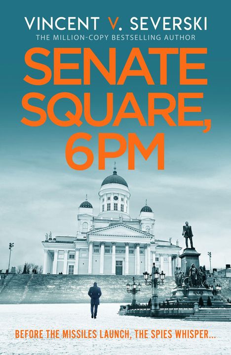 "VINCENT V. SEVERSKI SENATE SQUARE, 6PM BEFORE THE MISSILES LAUNCH, THE SPIES WHISPER..." Mensch vor großem Gebäude.