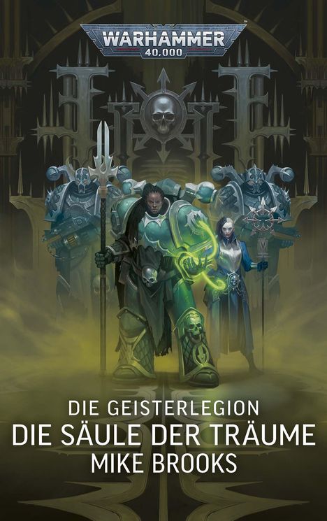 Buchtitel: "Die Geisterlegion – Die Säule der Träume" von Mike Brooks. Drei imposante Krieger in Rüstungen, ein Banner im Hintergrund.