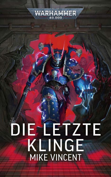 "Die letzte Klinge" von Mike Vincent, darüber das Warhammer 40,000 Logo. Ein Krieger in blauer Rüstung mit rotem Hintergrund.