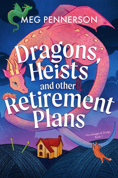 „Dragons, Heists and other Retirement Plans“, bunte Illustration eines rosa Drachen, kleines Haus, grüner Drache oben.