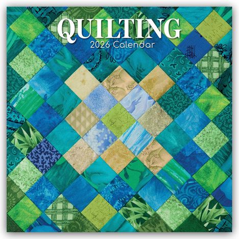 The Gifted: Quilting - Quilten 2026 - 16-Monatskalender, Kalender