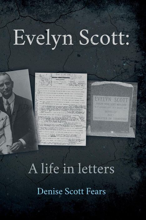 Denise Scott Fears: Evelyn Scott, Buch