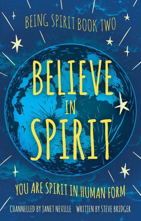 Steve Bridger: Believe in Spirit, Buch