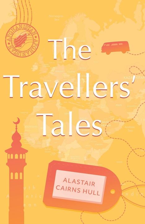 Alastair Cairns Hull: The Travellers' Tales, Buch