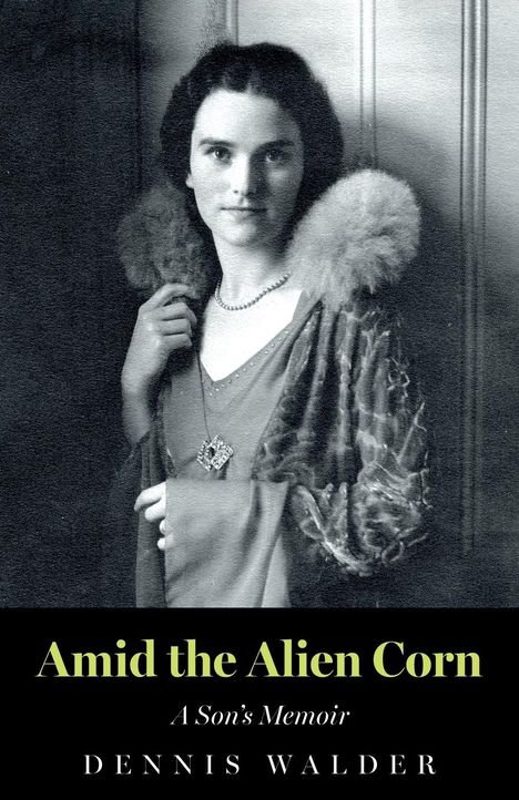 Dennis Walder: Amid the Alien Corn, Buch