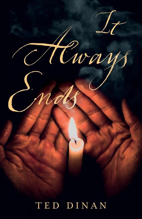 Ted Dinan: It Always Ends, Buch