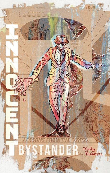„INNOCENT BYSTANDER. LESSONS FROM THE ABYSS. Murky Richards.“ Illustration: Mann im Anzug mit Hut balanciert.