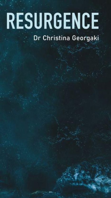 "RESURGENCE, Dr Christina Georgaki." Dunkler, abstrakter Hintergrund, der an tiefes Wasser erinnert.