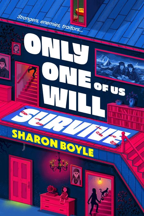 "Strangers, enemies, traitors... ONLY ONE OF US WILL SURVIVE! SHARON BOYLE." Illustration mit geheimnisvollem Haus.