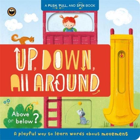 "UP, DOWN, All AROUND. Above or below? A playful way to learn words about movement." Illustration eines Spielplatzes.